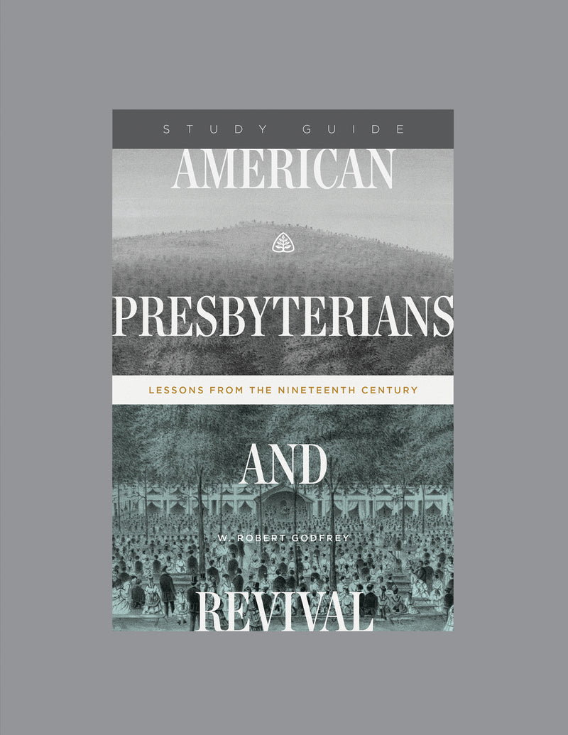 American Presbyterians and Revival — Study Guide